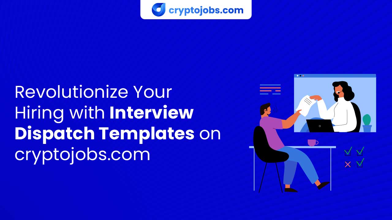 Interview Dispatch Templates