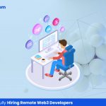 Tips for Successfully Hiring Remote Web3 Developers