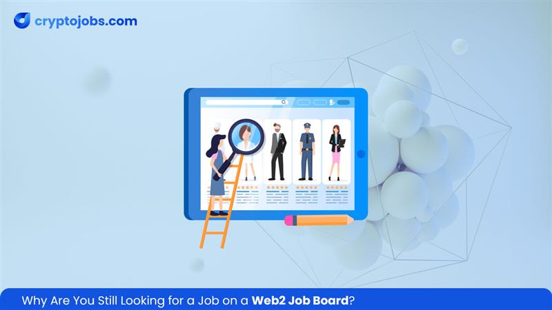 Why Are You Still Looking for a Job on a Web2 Job Board