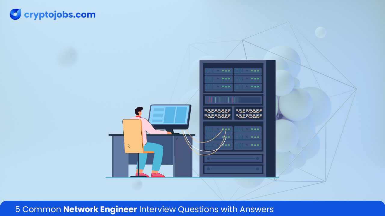 Network Engineer Interview Questions with Answers