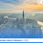 Blockchain jobs in vietnam 2025