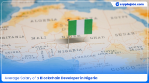 Average Salary of a Blockchain Developer in Nigeria