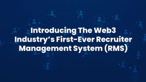 Introducing Web3’s First-Ever Recruiter Management System by cryptojobs.com
